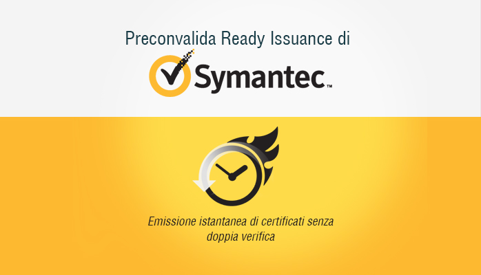 Emissione istantanea di certificati senza riconvalida grazie alla funzionalit  Ready Issuance di Symantec